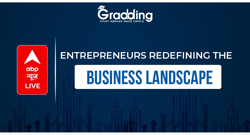 Entrepreneurs redefining the business landscape| Gradding.com